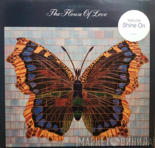 The House Of Love - The House Of Love