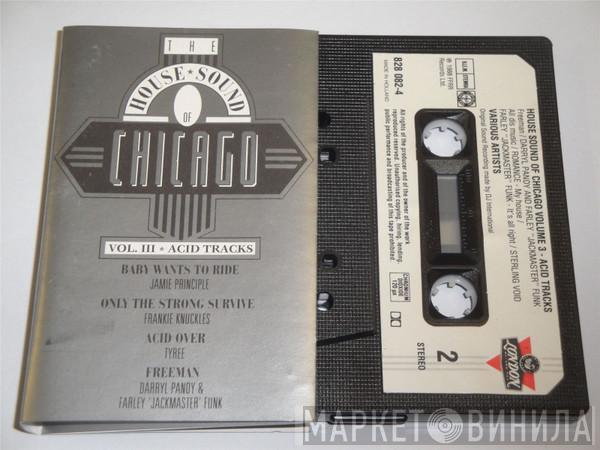  - The House Sound Of Chicago - Vol. III - Acid Tracks