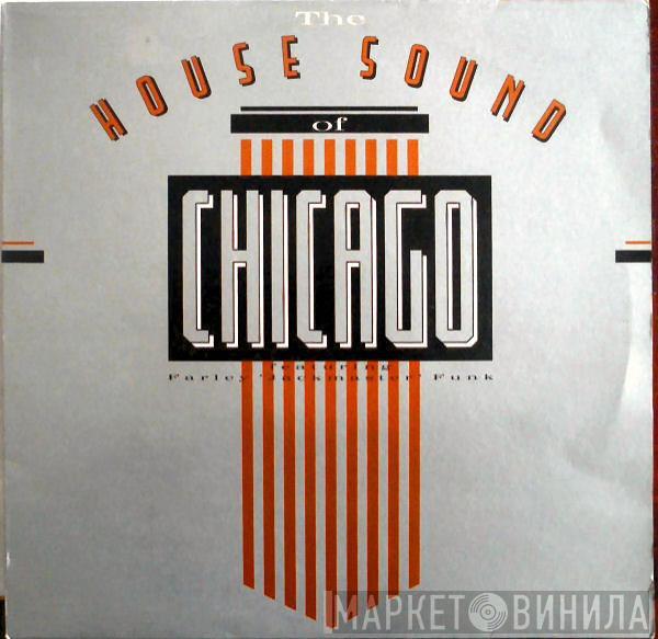  - The House Sound Of Chicago