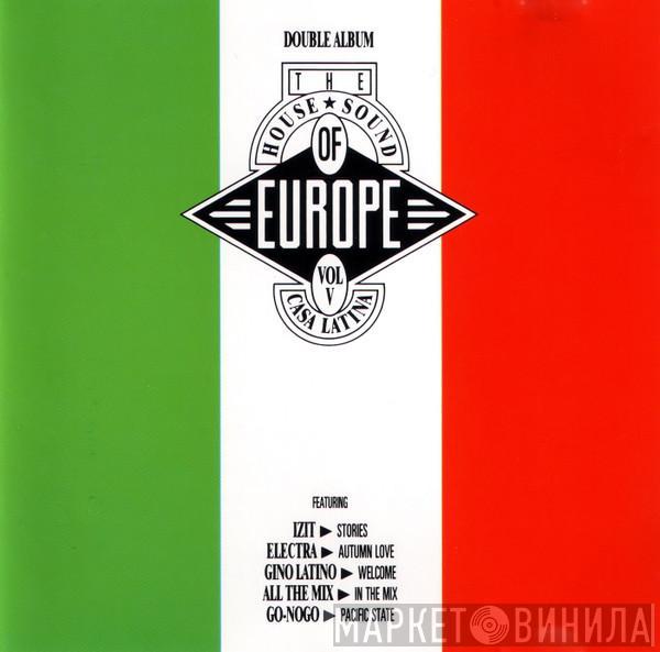  - The House Sound Of Europe - Vol V - 'Casa Latina'