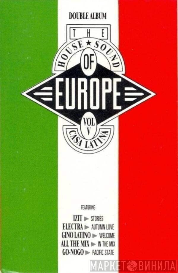  - The House Sound Of Europe - Vol. V - 'Casa Latina'