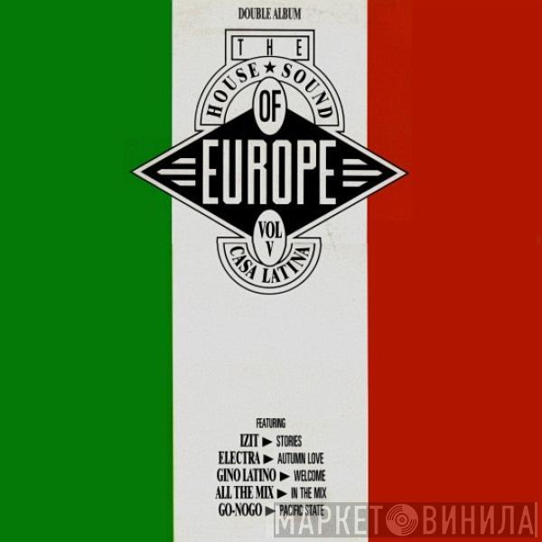  - The House Sound Of Europe - Vol. V - 'Casa Latina'