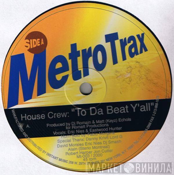 The Housecrew - To Da Beat Y'All / TLC Juice