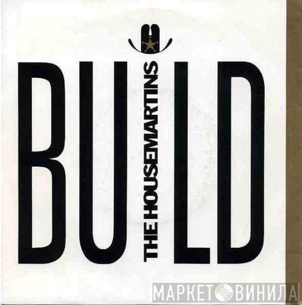 The Housemartins - Build