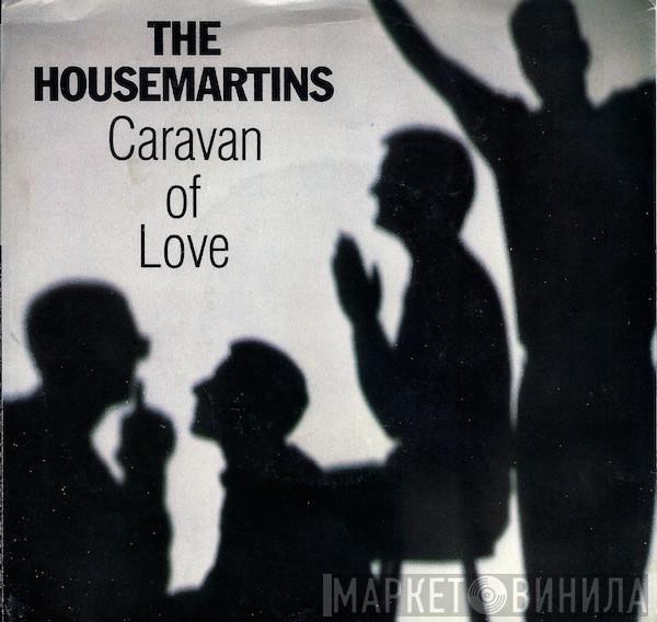  The Housemartins  - Caravan Of Love
