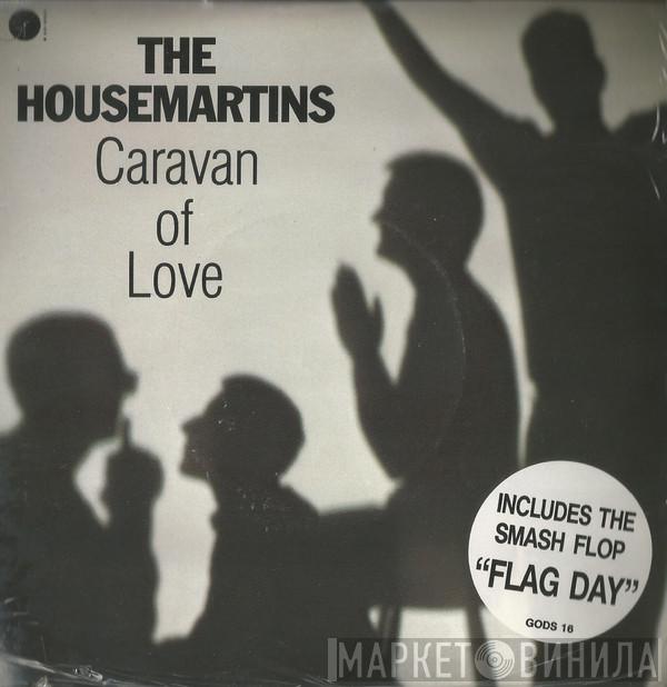  The Housemartins  - Caravan Of Love