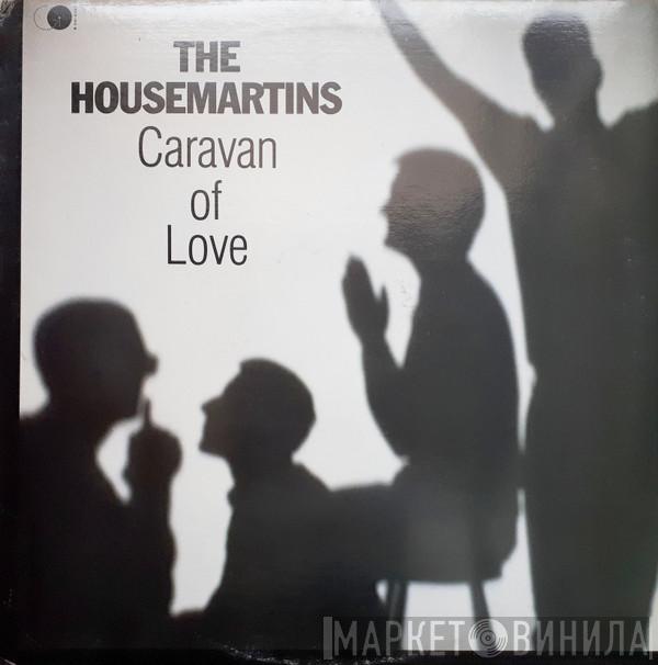  The Housemartins  - Caravan Of Love