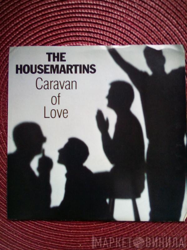  The Housemartins  - Caravan Of Love