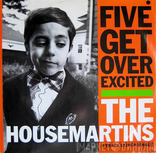 The Housemartins - Five Get Over Excited