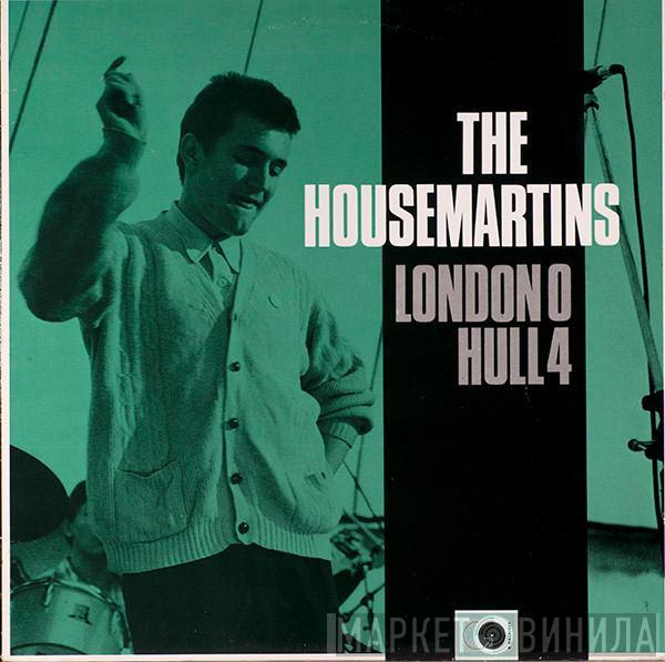  The Housemartins  - London 0 Hull 4