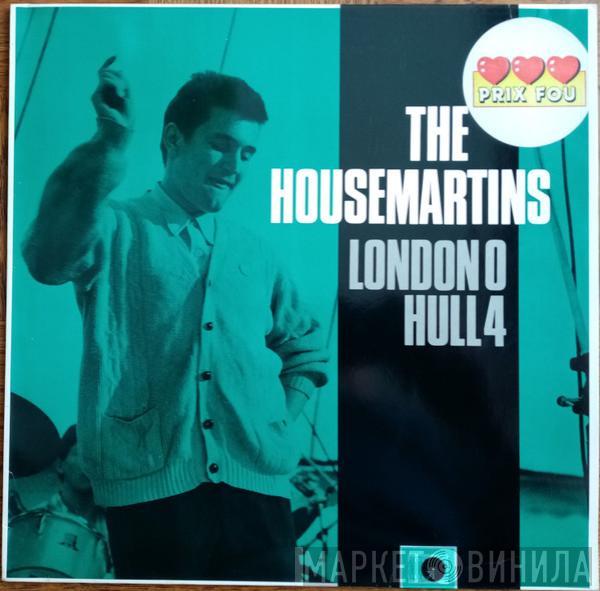  The Housemartins  - London 0 Hull 4