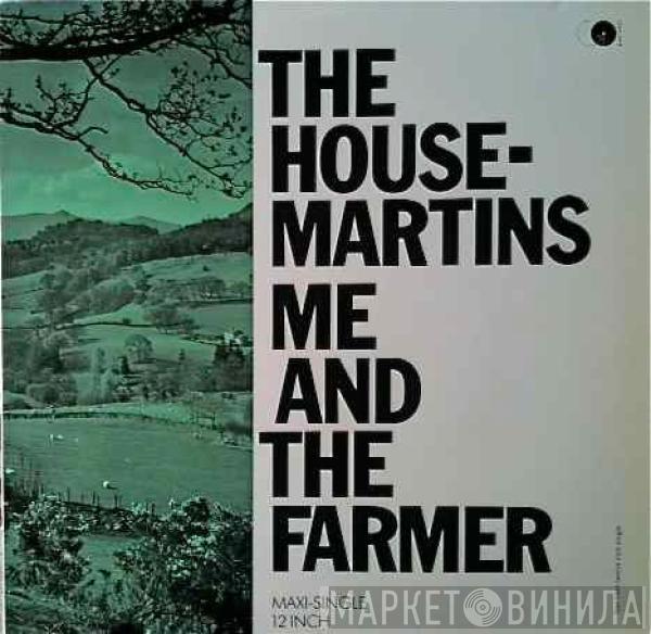 The Housemartins - Me And The Farmer