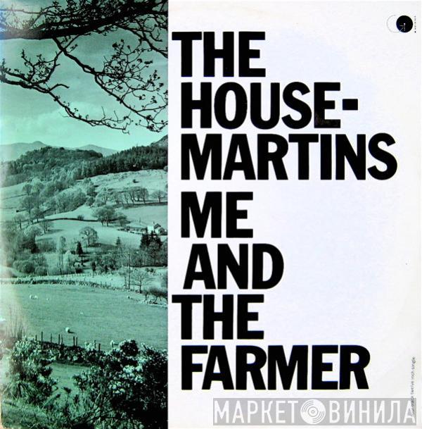 The Housemartins - Me And The Farmer