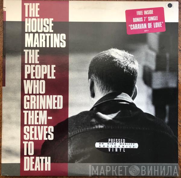  The Housemartins  - The People Who Grinned Themselves To Death
