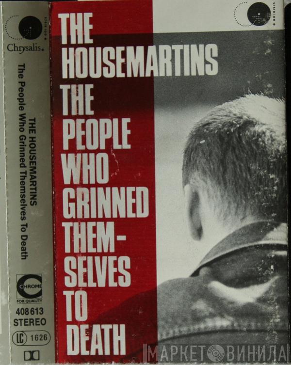  The Housemartins  - The People Who Grinned Themselves To Death