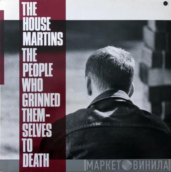 The Housemartins - The People Who Grinned Themselves To Death