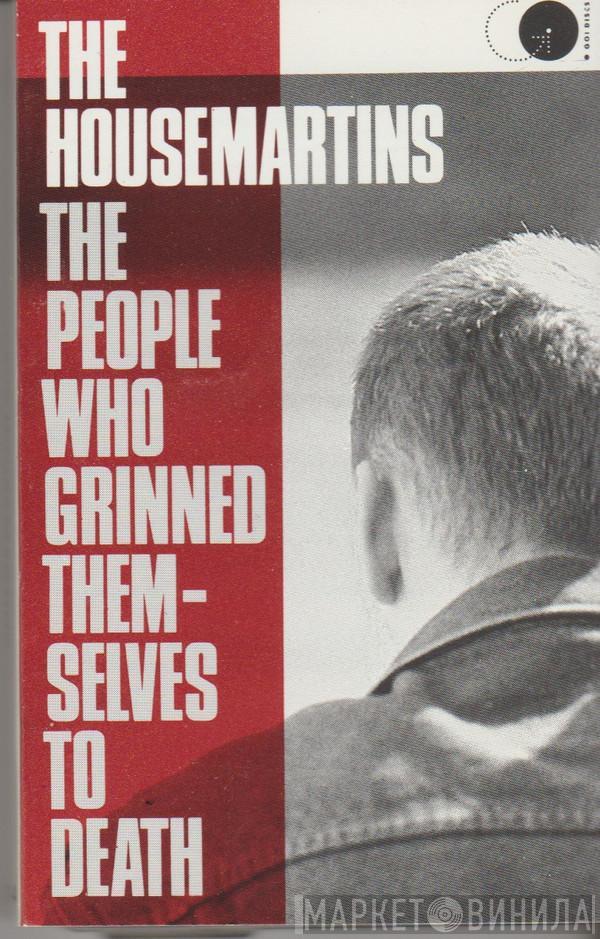The Housemartins - The People Who Grinned Themselves To Death