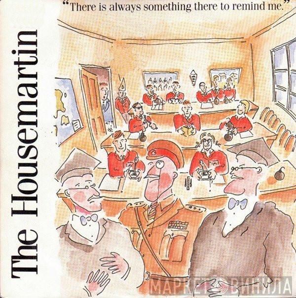 The Housemartins - There Is Always Something There To Remind Me