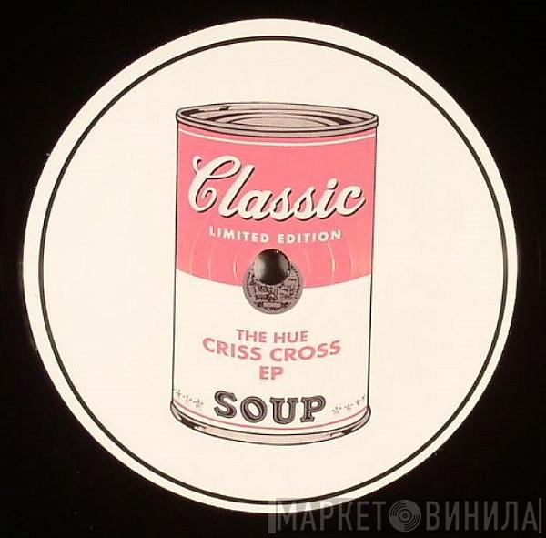 The Hue - Criss Cross EP