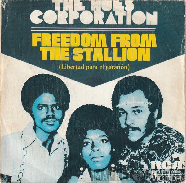 The Hues Corporation - Freedom From The Stallion = Libertad Para El Garañón
