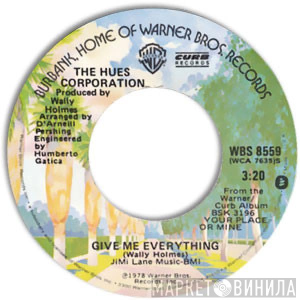 The Hues Corporation - Give Me Everything / Needed