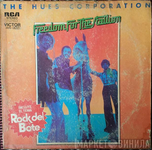  The Hues Corporation  - Libertad Para El Padrillo = Freedom For The Stallion