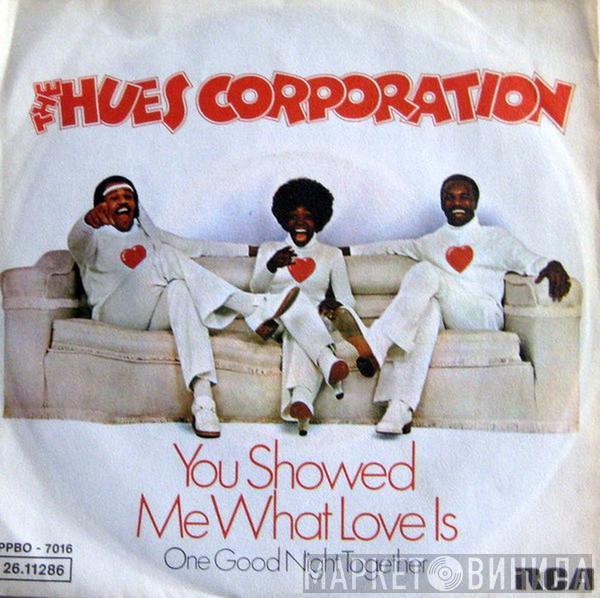 The Hues Corporation - You Showed Me What Love Is