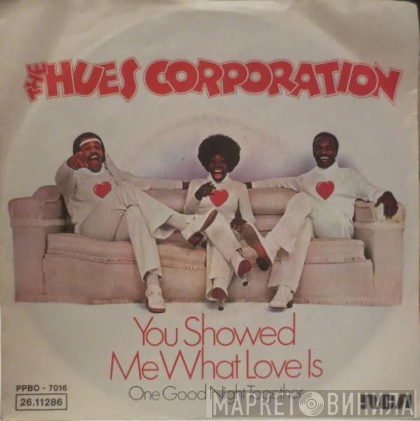 The Hues Corporation - You Showed Me What Love Is