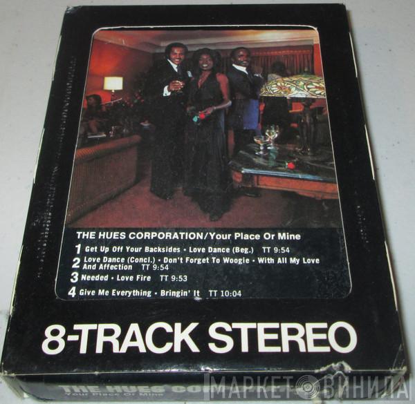  The Hues Corporation  - Your Place Or Mine