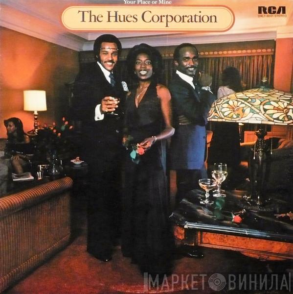  The Hues Corporation  - Your Place Or Mine
