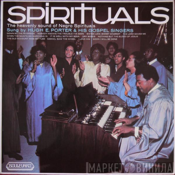 The Hugh E. Porter Gospel Singers - Spirituals