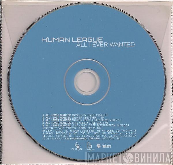  The Human League  - All I Ever Wanted