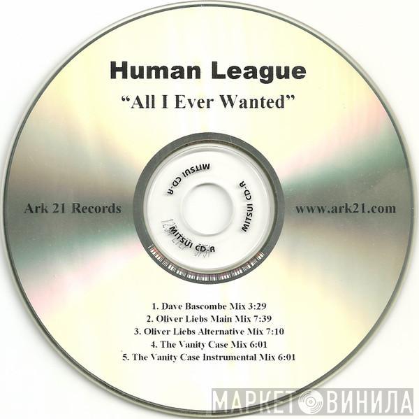  The Human League  - All I Ever Wanted