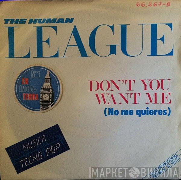 The Human League - Don't You Want Me = No Me Quieres