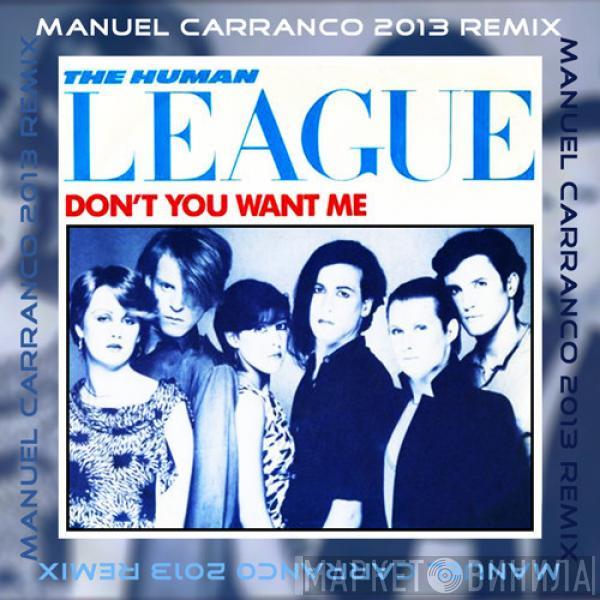  The Human League  - Don't You Want Me (M. Carranco 2013 Remix)