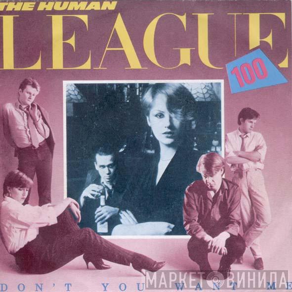  The Human League  - Don't You Want Me