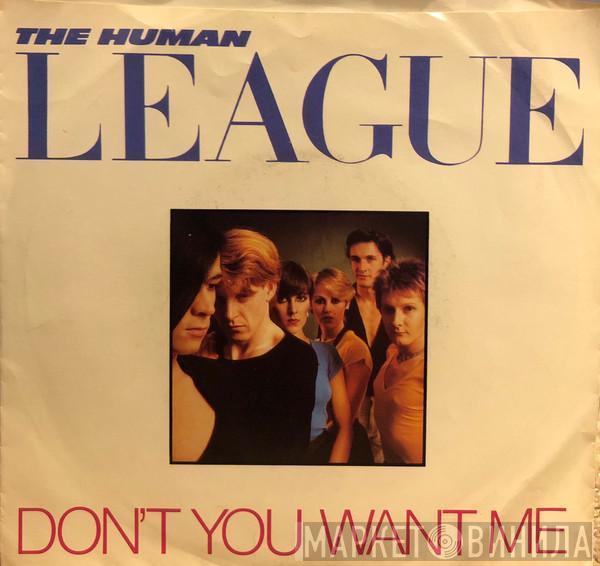  The Human League  - Don't You Want Me