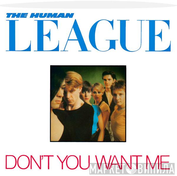  The Human League  - Don't You Want Me