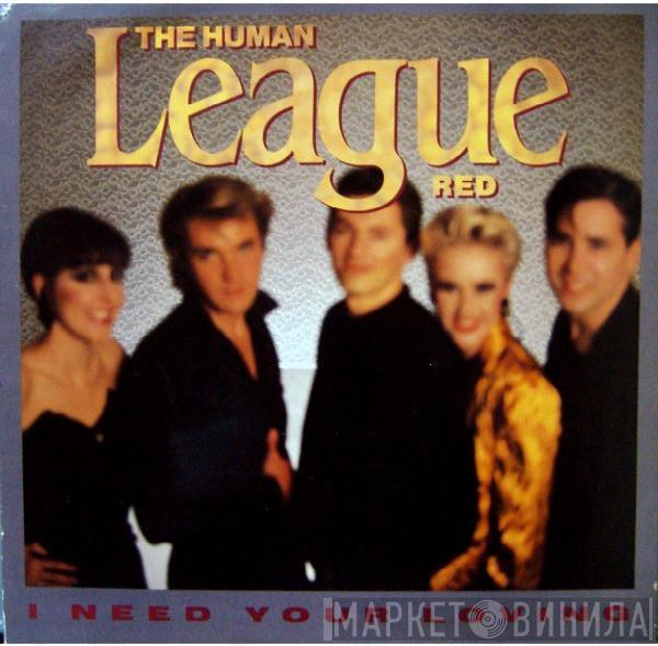 The Human League - I Need Your Loving