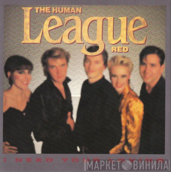 The Human League - I Need Your Loving