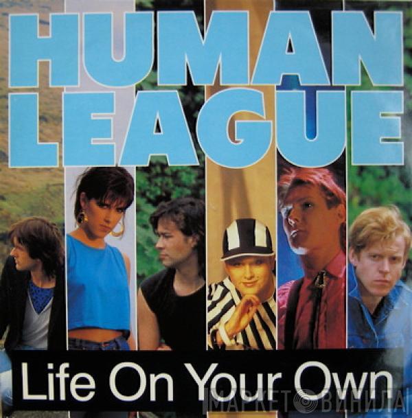 The Human League - Life On Your Own