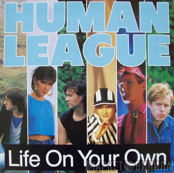 The Human League - Life On Your Own