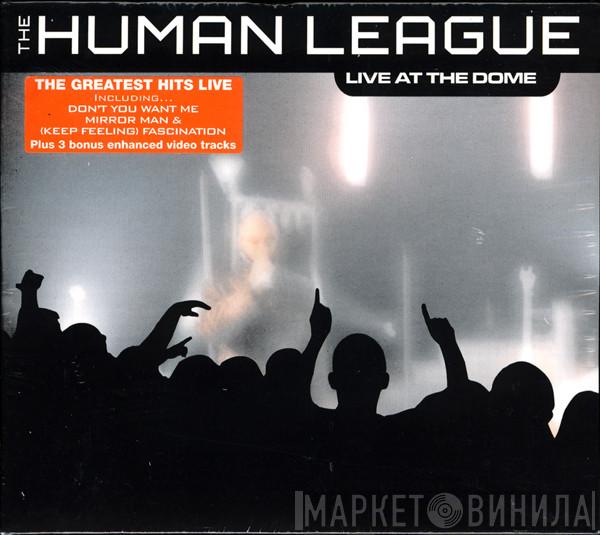 The Human League - Live At The Dome