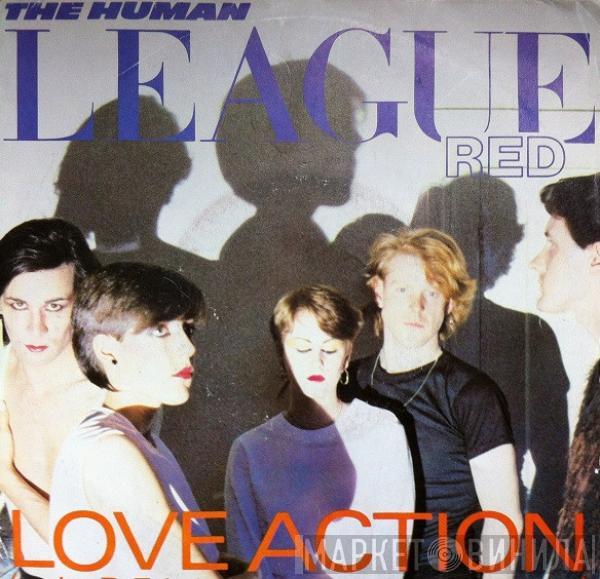  The Human League  - Love Action (I Believe In Love)