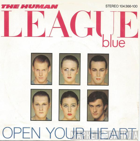  The Human League  - Open Your Heart