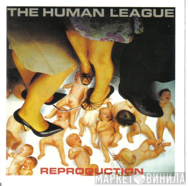 The Human League - Reproduction