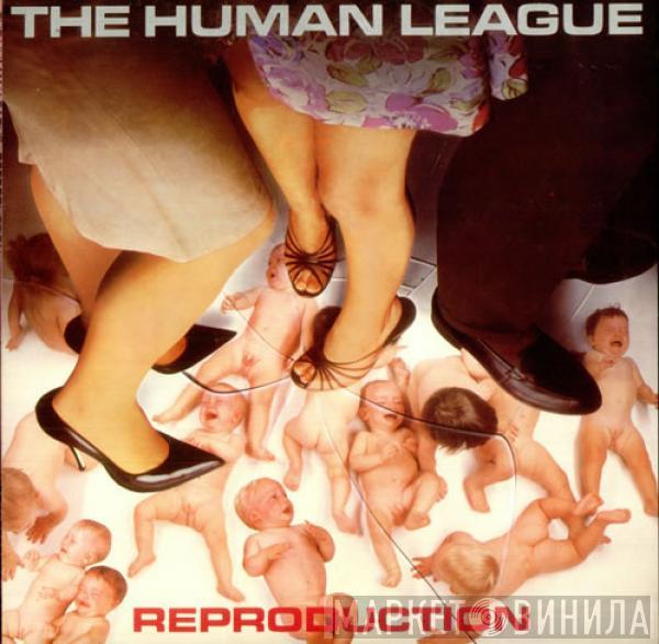 The Human League - Reproduction