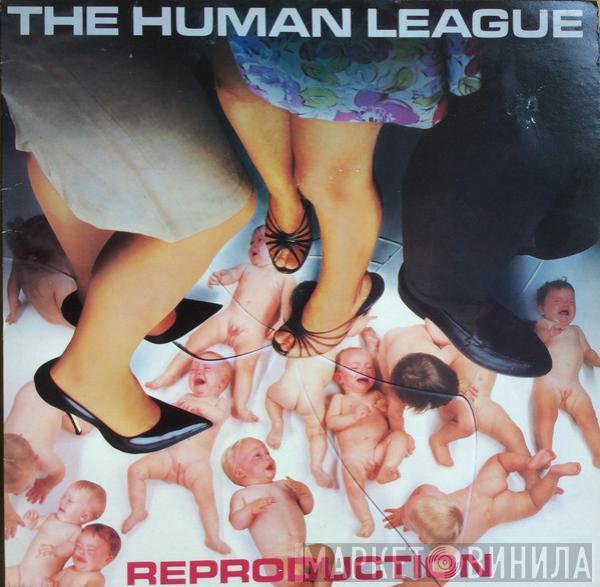 The Human League - Reproduction