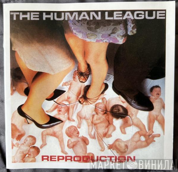  The Human League  - Reproduction
