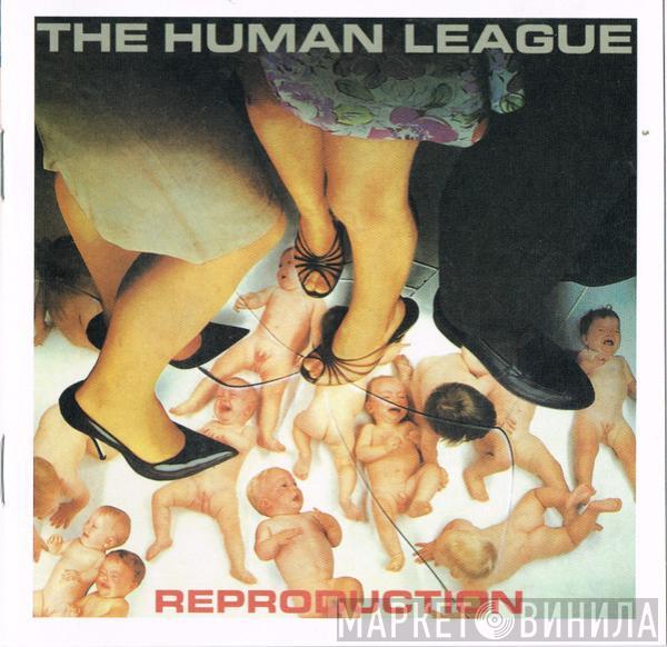  The Human League  - Reproduction